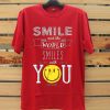 The World Smile With You Red T shirts