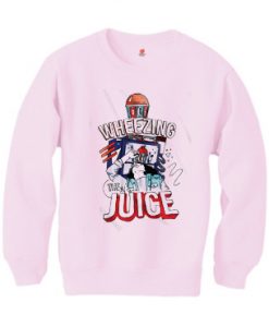 Wheezing The Juice Pink Sweatshirts