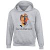 Be different Grey Hoodie