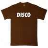 Disco Brown T shirts