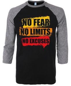 No Fear No Limits No Excuse Black Grey Raglan T shirts