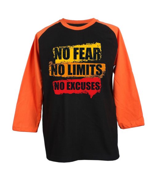 No Fear No Limits No Excuse Black Orange Raglan T shirts