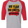 No Fear No Limits No Excuse Grey Red Raglan T shirts