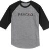 Psycho Grey Black Raglan T shirts