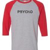 Psycho Grey Red Raglan T shirts