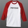 Psycho White Red Raglan T shirts