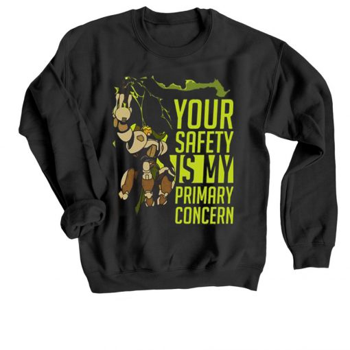 Your Safety Is My Primary Concern Orisa Overwatch Black Sweatshirts