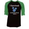 I Survived Corona Virus 2020 Black Green Raglan T shirts