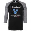 I Survived Corona Virus 2020 Black Grey Raglan T shirts