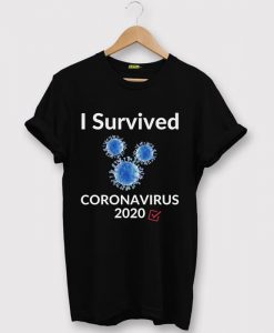 I Survived Corona Virus 2020 BlackT shirts