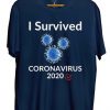 I Survived Corona Virus 2020 Blue Navy T shirts