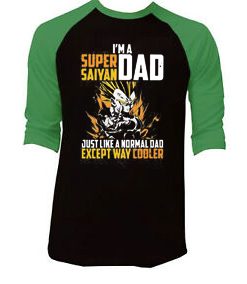 I'm a super Saiyan dad Black Green Raglan T shirts