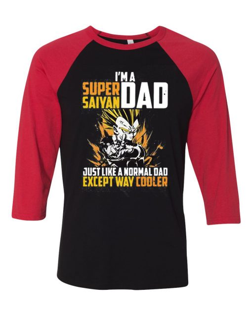 I'm a super Saiyan dad Black Red Raglan T shirts