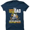 I'm a super Saiyan dad Blue Navy T shirts