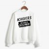 Archievers Are Born In December White Sweatshirts