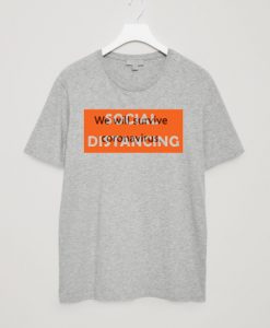 Social Distancing We Will Survive Grey T shirts