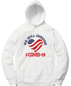 We Will Survive From Covid-19 White Hoodie