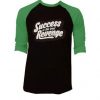 Success is The Best Revenge Black Green Raglan T shirts