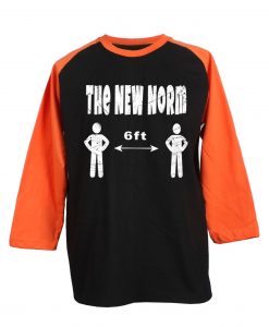 The New Normal 6 Feet Black Orange Raglan T shirts