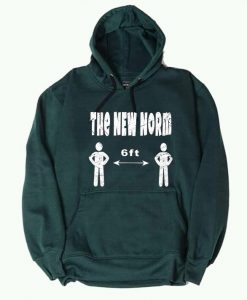 The New Normal 6 Feet Green Hoodie