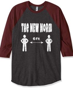 The New Normal 6 Feet Grey Brown Raglan T shirts