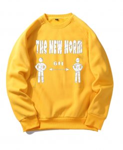 The New Normal 6 Feet Yellow Sweatshirts