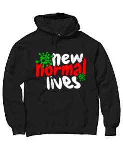 The New Normal Lives Black Hoodie