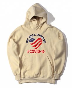 We Will Survive From Covid-19 Cream Hoodie