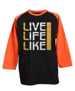 Live Life Like Black Orange Raglan T shirts