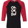 OH OK Black Red Raglan T shirts