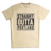 Straight OUTTA Portland Cream T shirts