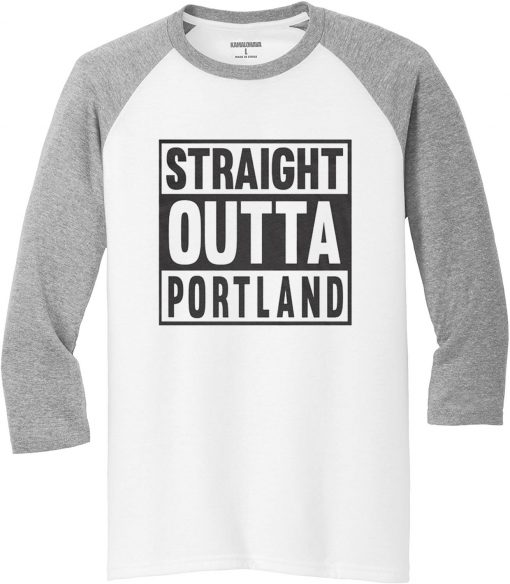 Straight OUTTA Portland White Grey Raglan T shirts
