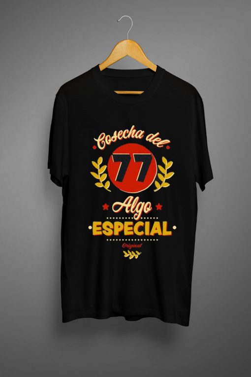 A Cosecha del 77 T Shirt