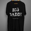 Big Daddy T Shirt