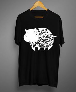 I Want A Hippopotamus For Christmas Boys Christmas Shirt