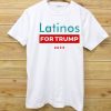 Latinos For Trump Shirt