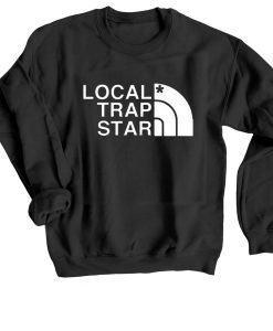 Local Trap Star Sweatshirt