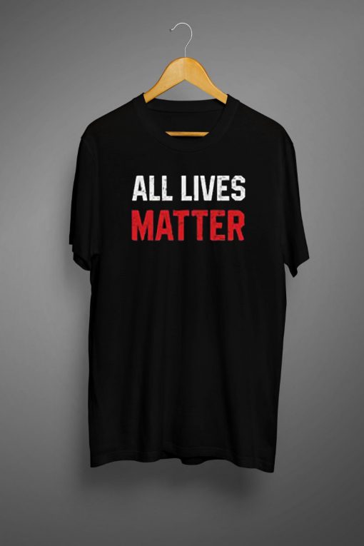 All Lives Matter T shirt