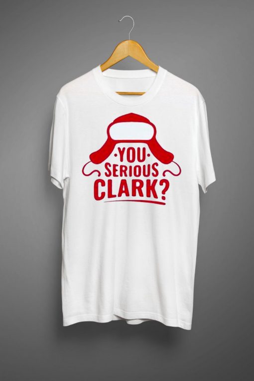 Are You Serious Clark T-Shirt