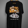 Astro world Tour Leg 2 Houston Concert Exclusive 'Don't Mess With Texas T shirt