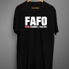 F.A.F.O. Fuck Around And Find Out T shirt