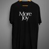 More Joy T-shirt