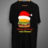Santa Hamburger happy Holidays with cheese T shirt