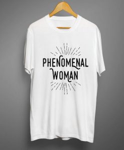 Phenomenal Woman T shirts