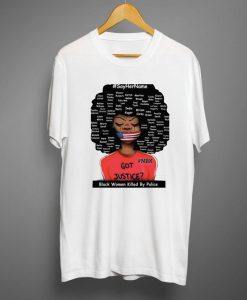Say her name T shirt
