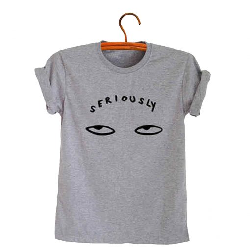 Seriously Shirts Women T-Shirts