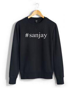 Sanjay Hashtag Sweatshirts