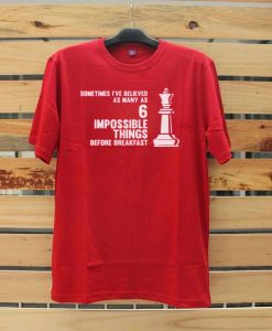 Six Impossible Things T-Shirt