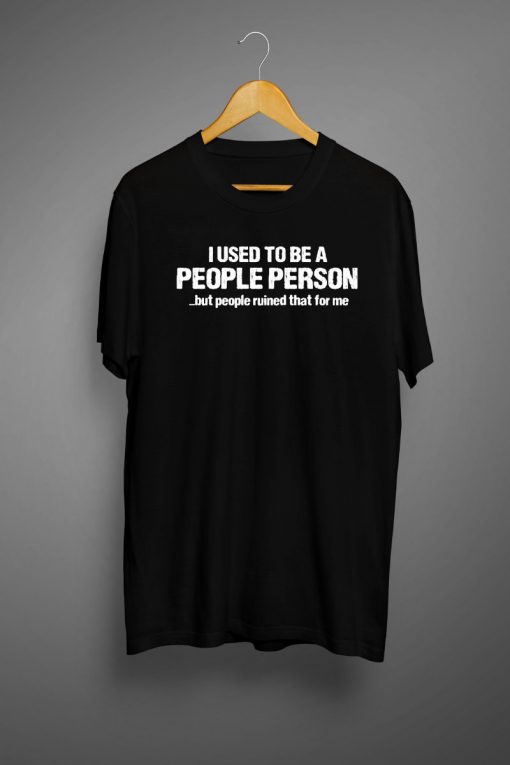 Not a people person funny t-shirt