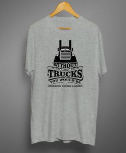 no truck t shirts